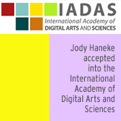 IADAS banner with Jody Haneke accepted into the International Academy of Digital Arts and Sciences below
