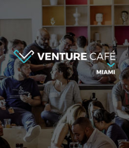 Venture Cafe Miami with people talking