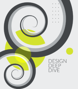 grey & green abstract graphic with "Design Deep Dive" text