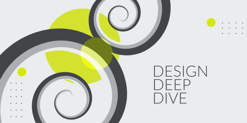 light grey background with abstract design and text that says "design deep dive"