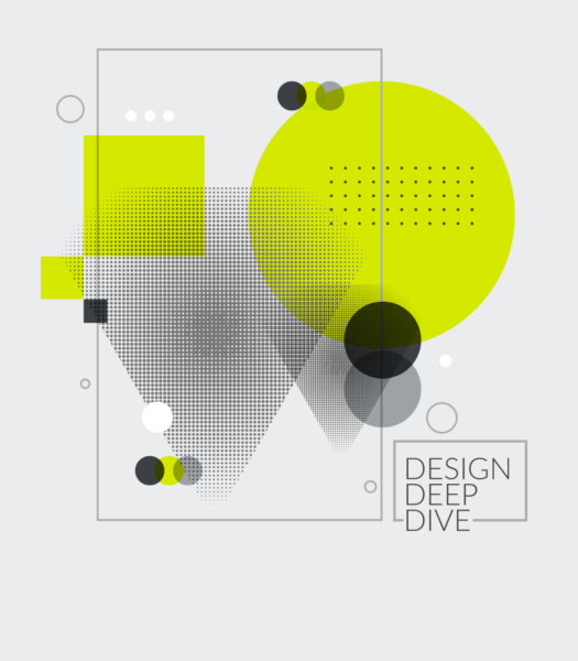 grey and green abstract graphic with "Design Deep Dive" text